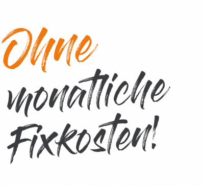 Ohne monatliche Fixkosten